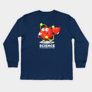 atom character SCIENCE It's Like Magic, But Real Kids Long Sleeve T-Shirt